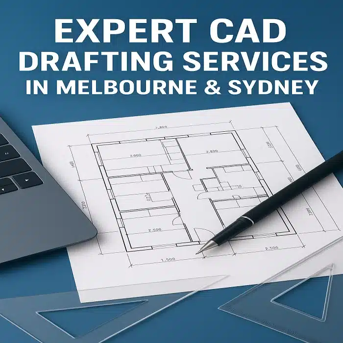 CAD Drafting Services in Melbourne and Sydney
